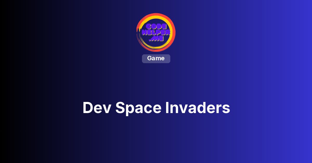 Dev Space Invaders | Shoot the Bugs Before They Ship | CodeHelper
